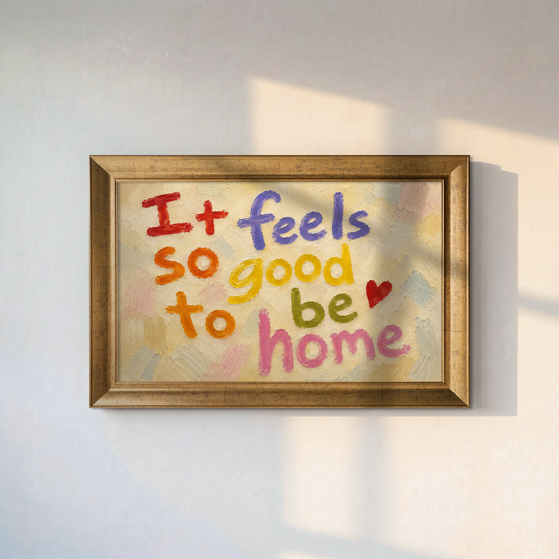 Feels So Good to Be Home Kanvas Tablo 