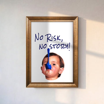 No Risk, No Story Kanvas Tablo – Eğlenceli Motivasyon Duvar Sanatı
