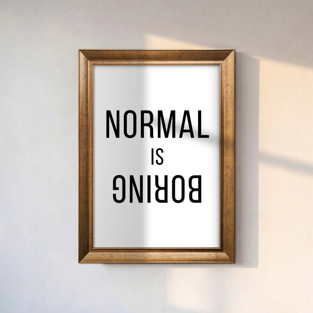 Normal Is Boring Kanvas Tablo