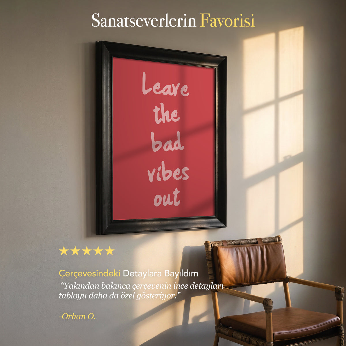Leave the Bad Vibes Out Kanvas Tablo