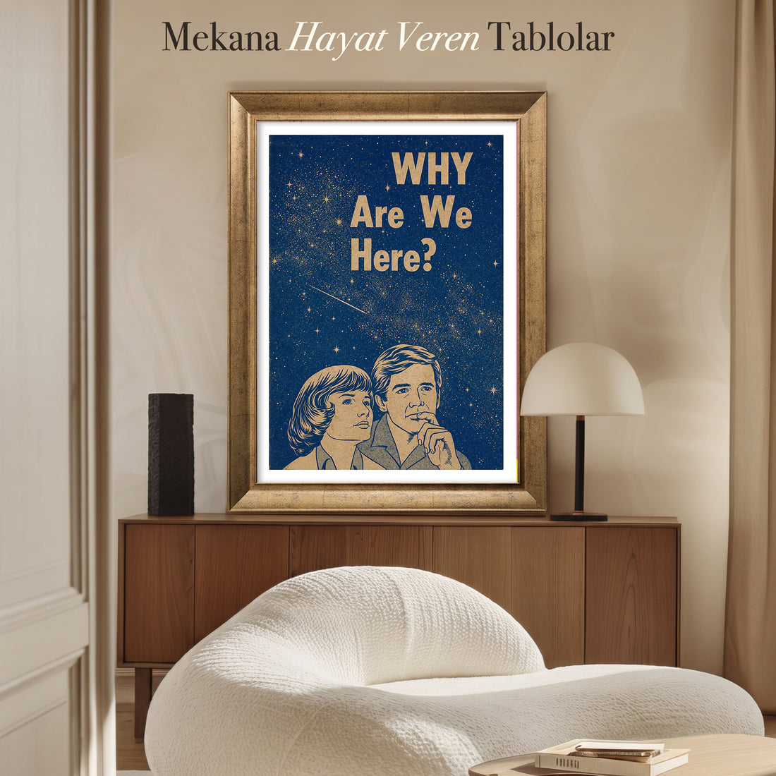 Why Are We Here Kanvas Tablo – Retro Uzay Temalı Tipografik Duvar Sanatı
