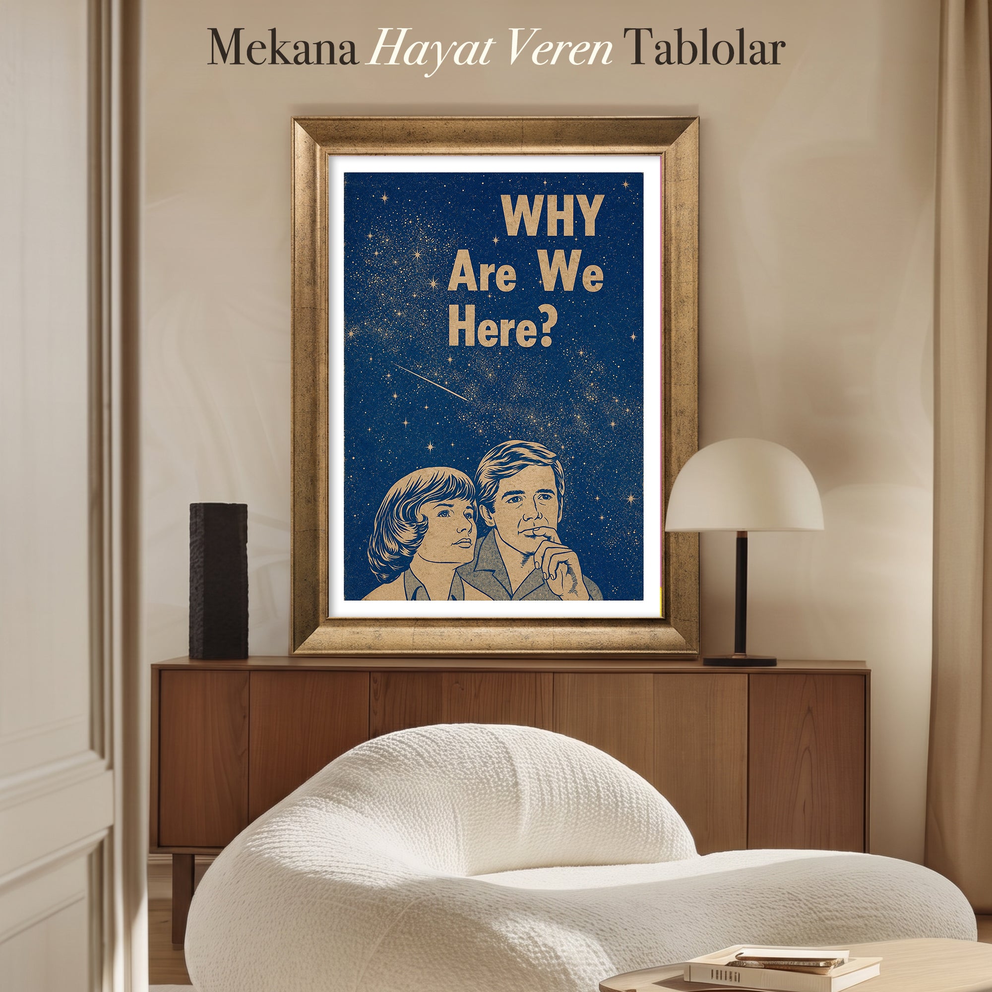 Why Are We Here Kanvas Tablo – Retro Uzay Temalı Tipografik Duvar Sanatı