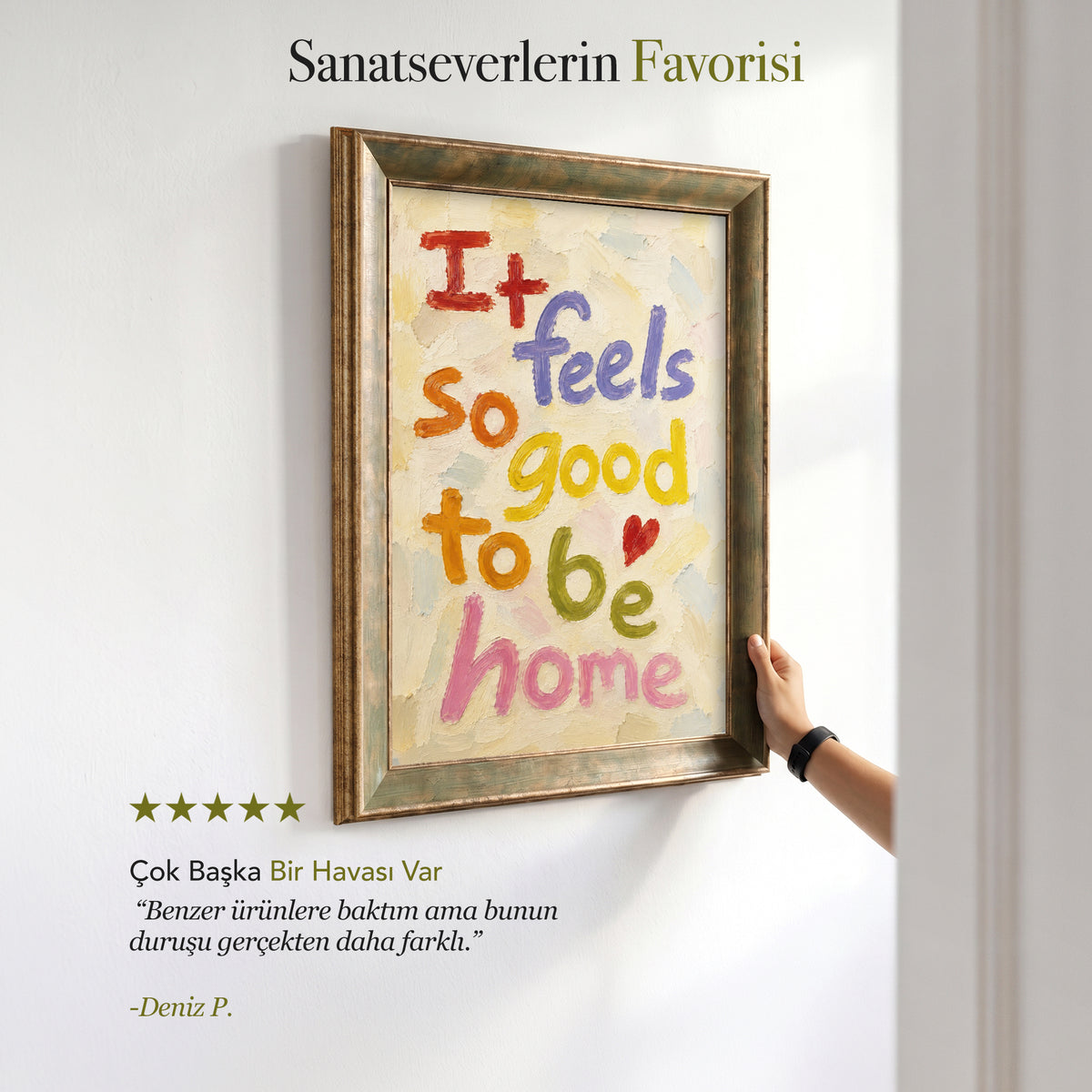It Feels So Good to Be Home Kanvas Tablo – Renkli Tipografik Modern Duvar Sanatı