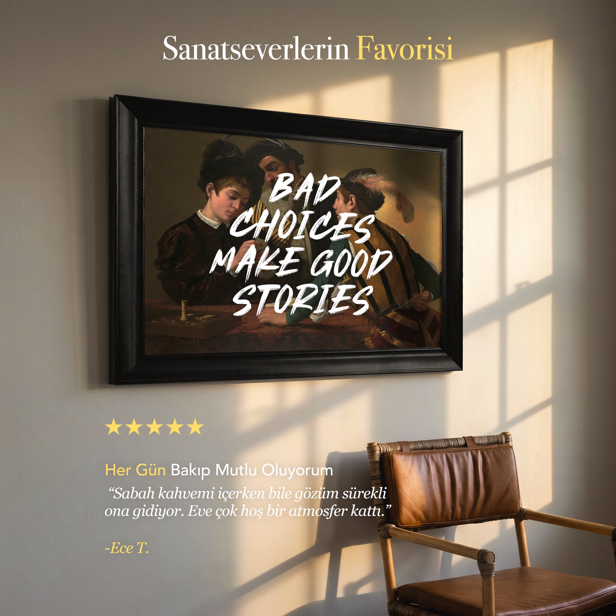 "BAD CHOICES MAKE GOOD STORIES" Caravaggio The Cardsharps Kanvas Tablo